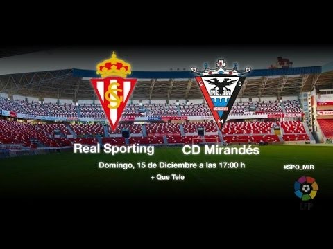 Jornada 18 Liga Adelante: Real Sporting de Gijón – Mirandés