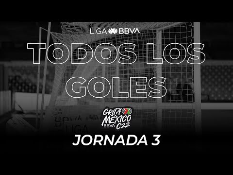 Todos los Goles – Jornada 3 | Liga BBVA MX | Grita México C22 – futbolnew.es