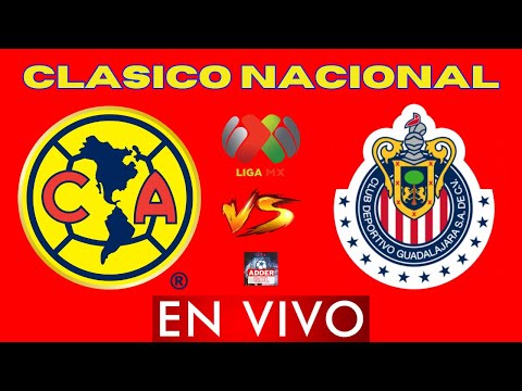 ⚽ AMERICA VS GUADALAJARA EN VIVO LIGA BBVA MX CLAUSURA 2023 SEMIFINAL VUELTA – CLASICO NACIONAL – futbolnew.es