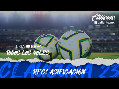 Todos los Goles – Reclasificación | Liga BBVA MX | Clausura 2023 – futbolnew.es