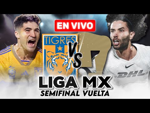 ¡LISTA LA FINAL!🔥 TIGRES 1-1 PUMAS 🔴 EN VIVO | SEMIFINAL VUELTA – LIGA MX | 🎙️ ¡NARRACIÓN TOP!