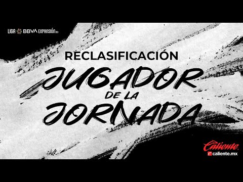 Jugador De La Jornada | Reclasificación – Apertura 2022 | Liga BBVA Expansión MX – futbolnew.es