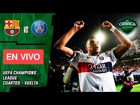 🚨 BARCELONA vs PSG EN VIVO 🔥 UEFA CHAMPIONS LEAGUE – CUARTOS DE FINAL – VUELTA